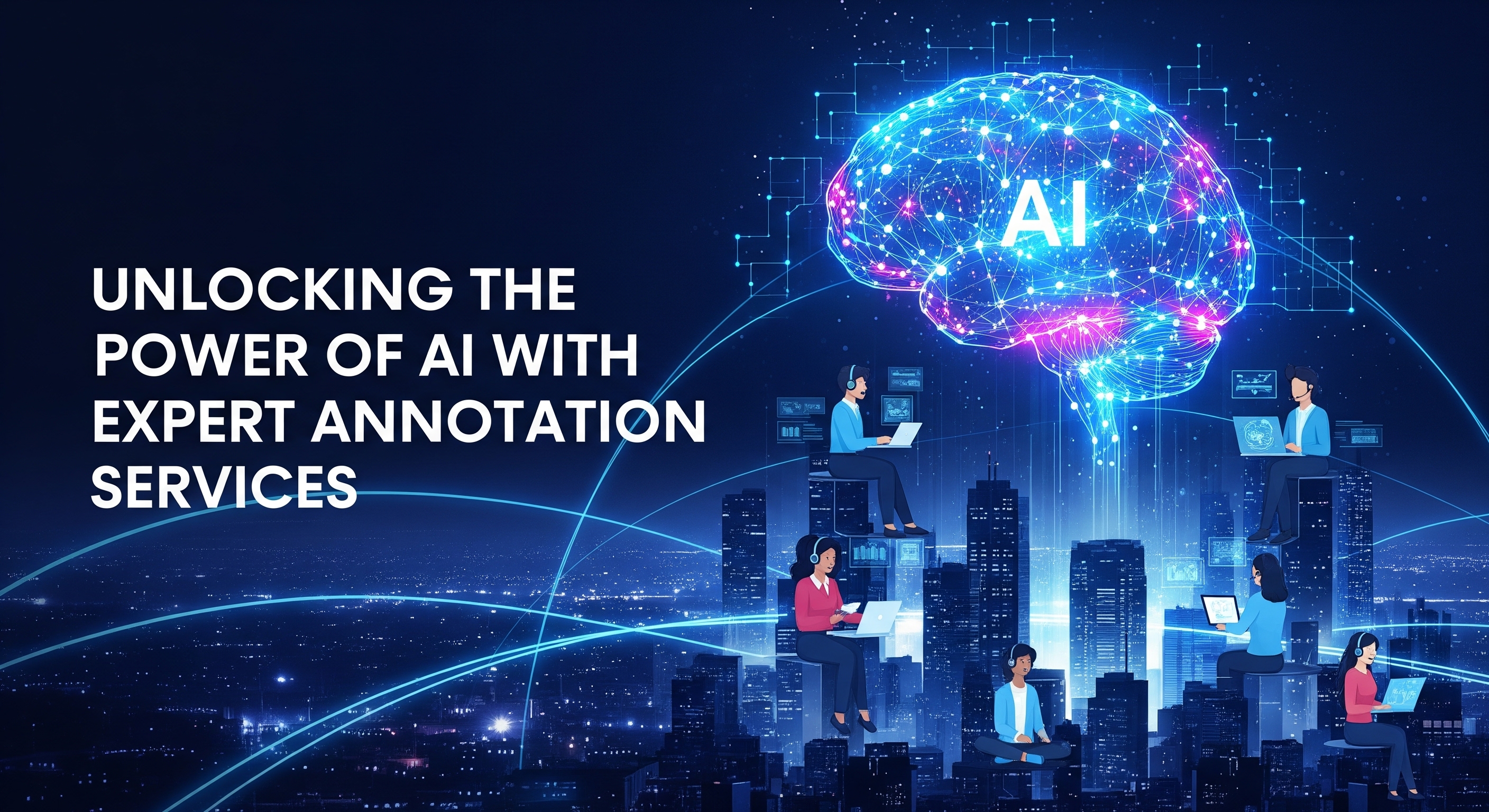 Unlocking the Power of AI with Expert Annotation Services