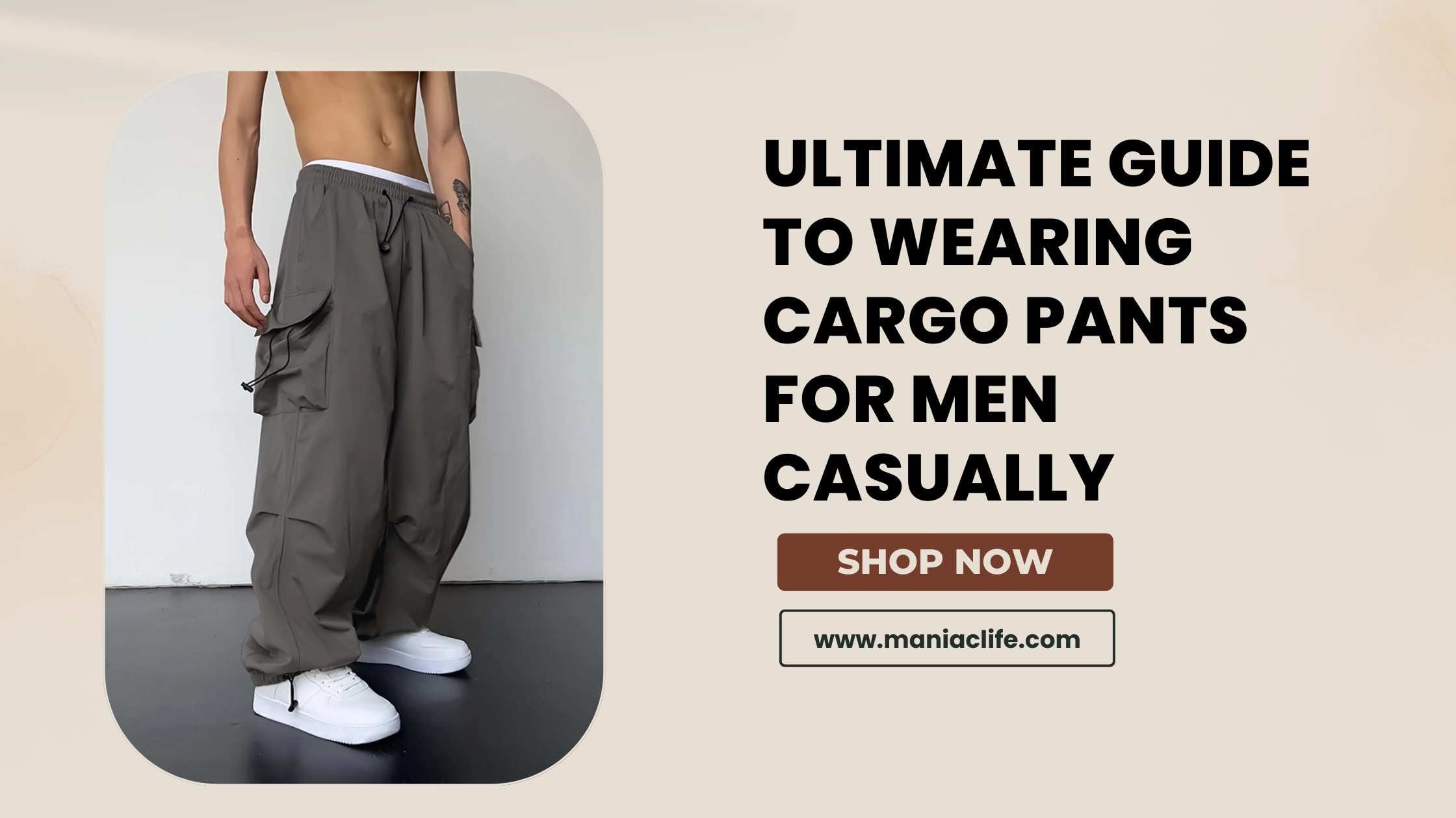 Ultimate Guide to Wearing Cargo Pants for Men Casually
