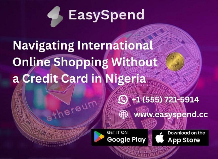 Navigating International Online Shopping Without a Credit Card in Nigeria