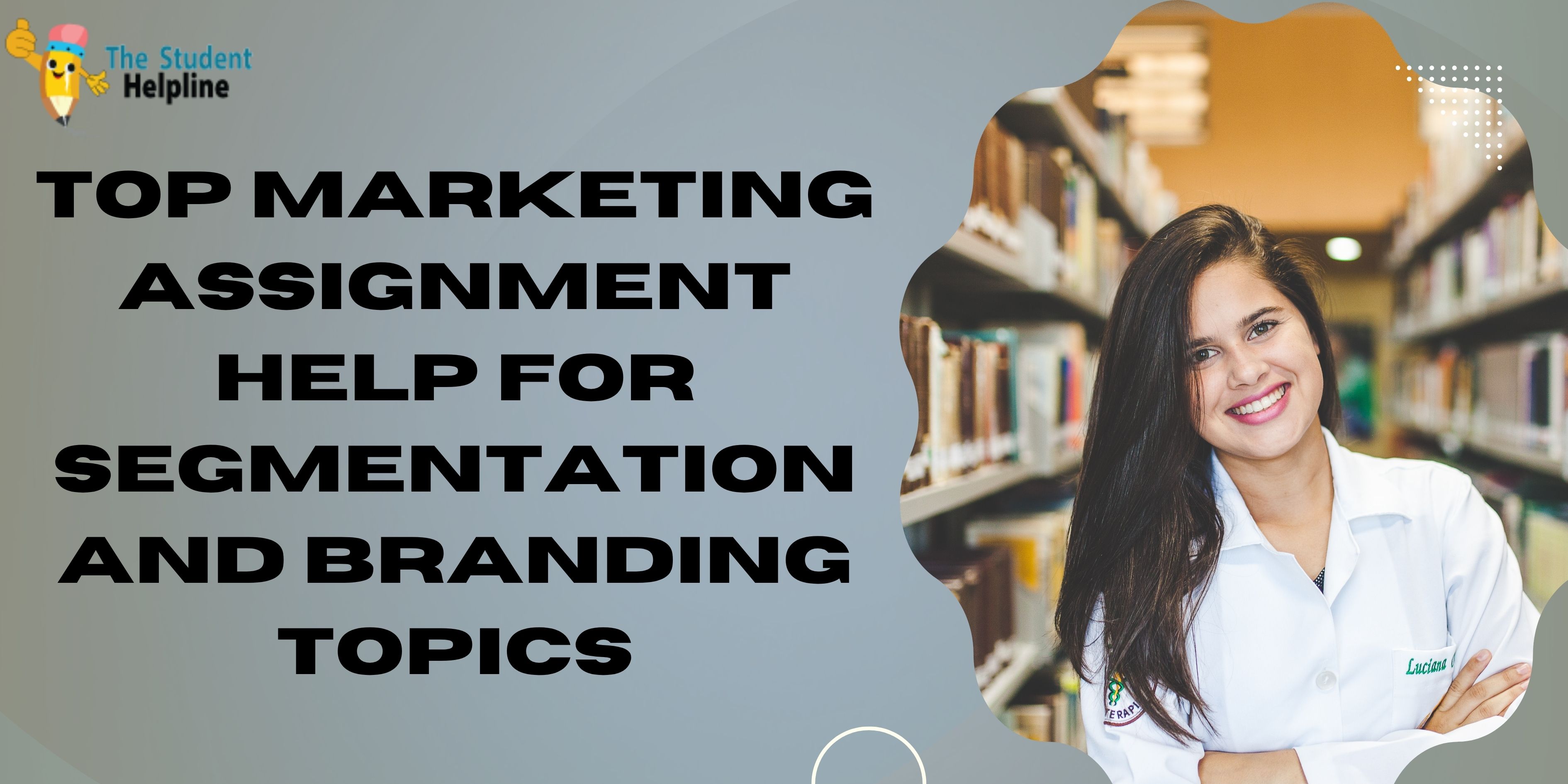 Top Marketing Assignment Help for Segmentation and Branding Topics