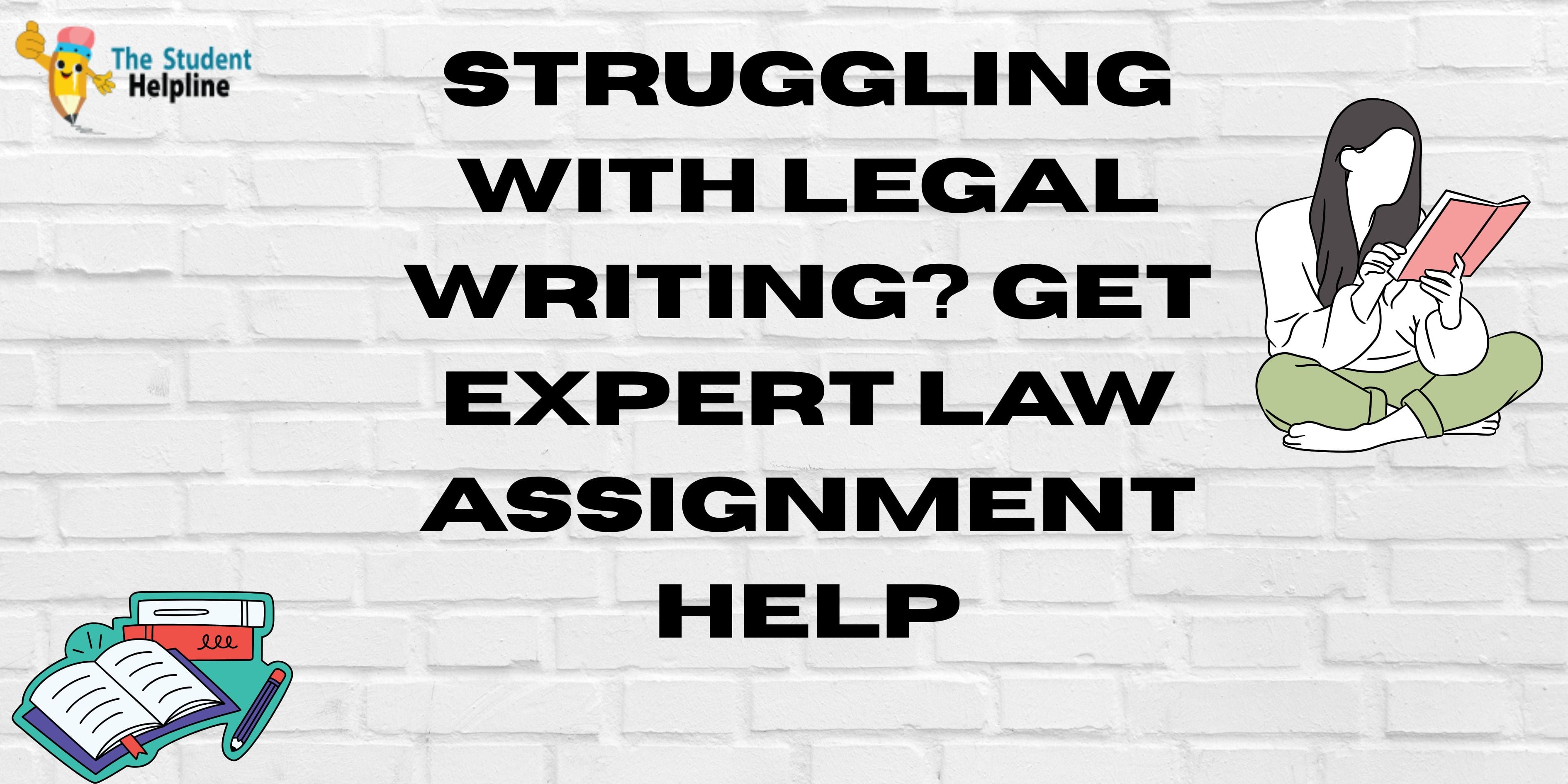 Struggling with Legal Writing? Get Expert Law Assignment Help