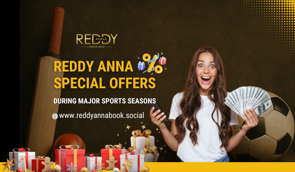Reddy Anna Special Offers During Major Sports Seasons