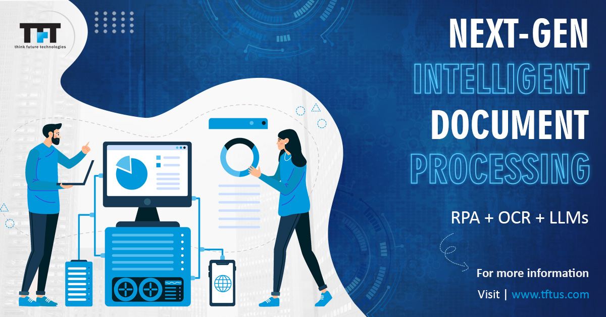 RPA Software Solution: Next-Gen Intelligent Document Processing with OCR and LLMs
