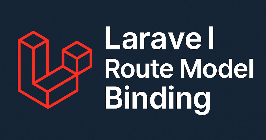 Laravel Route Model Binding