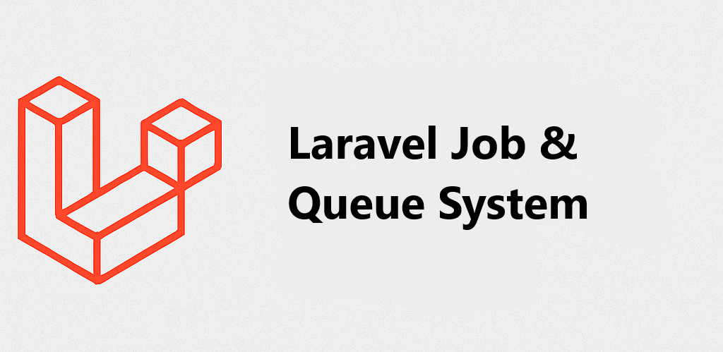 Laravel Job & Queue System