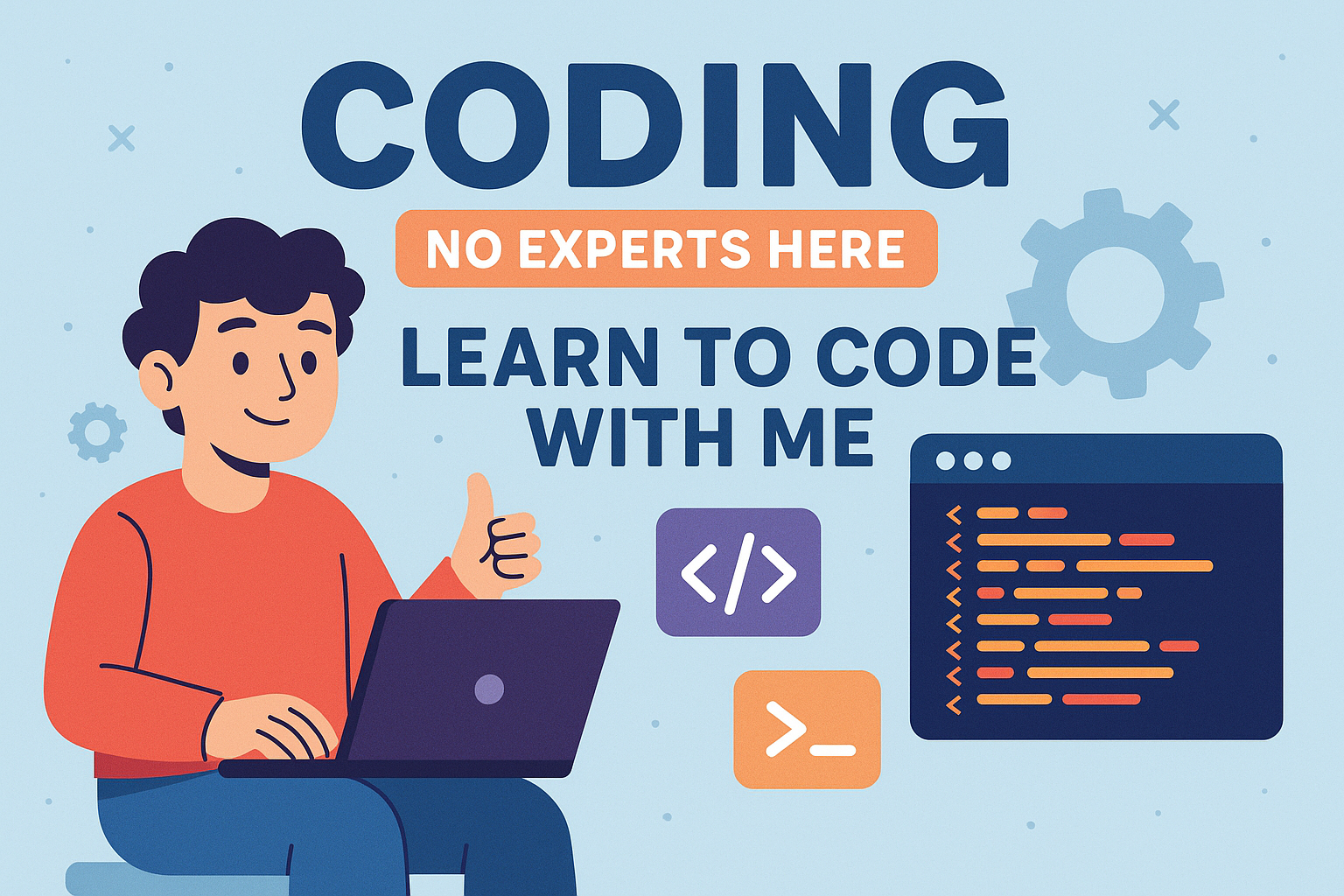 Coding: No Experts Here