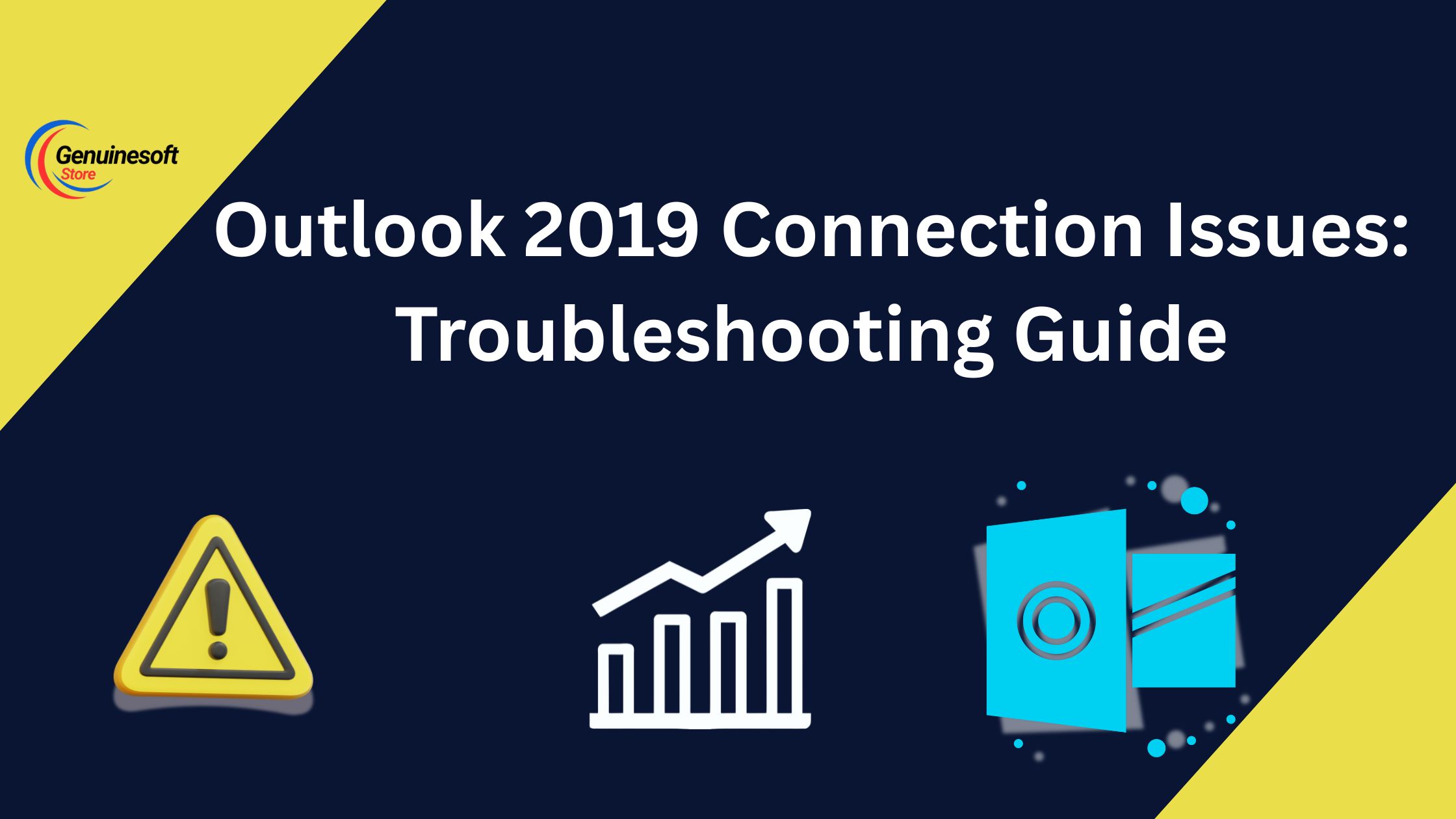 Outlook 2019 Connection Issues: Troubleshooting Guide