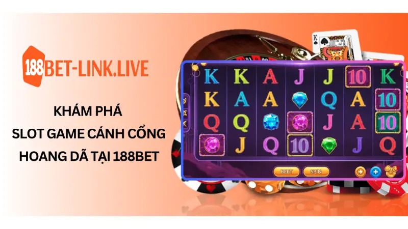 Trải nghiệm hấp dẫn cùng slot game cánh cổng hoang dã