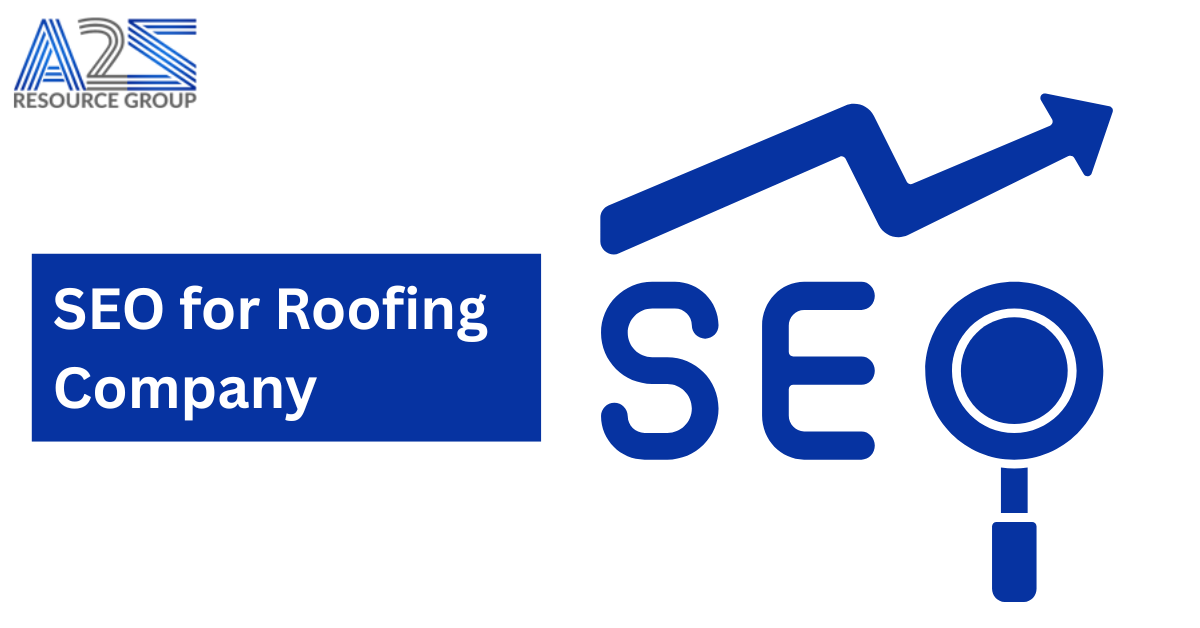 SEO for Roofing Company: Boost Your Online Visibility with A2ZResourceGroup