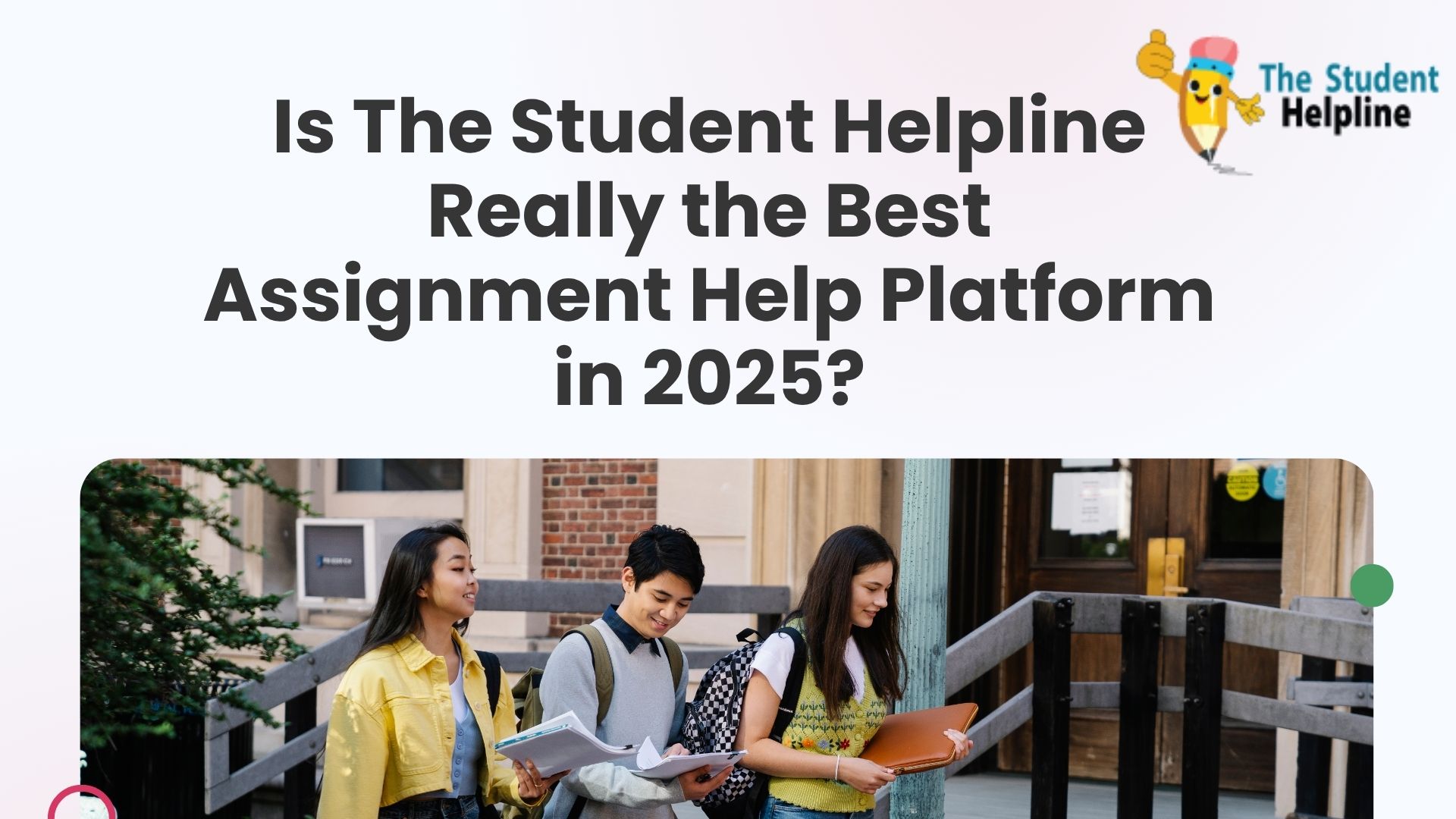 Is The Student Helpline Really the Best Assignment Help Platform in 2025?