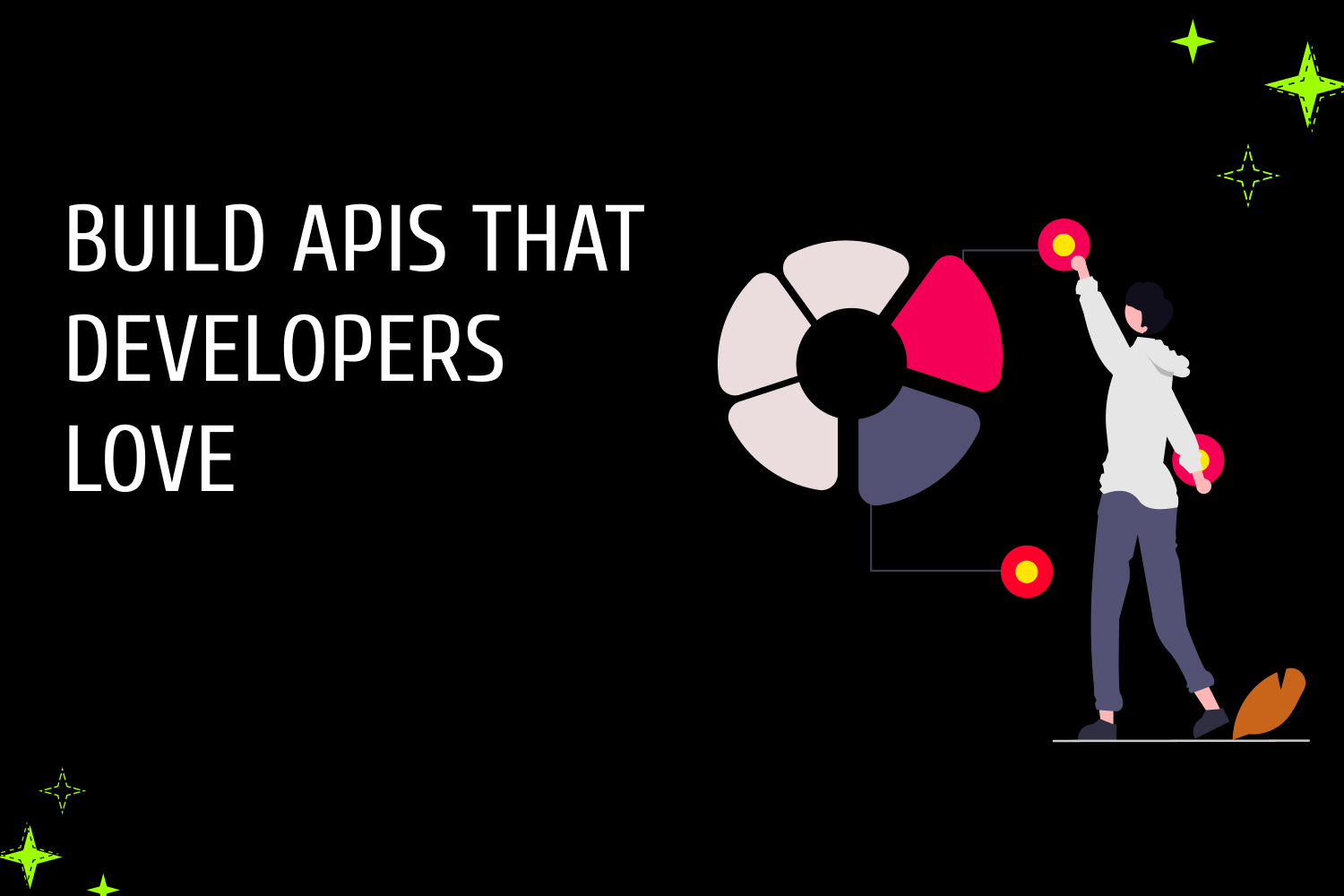 API Design Best Practices: Build APIs that Developers Love