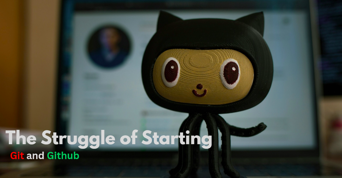 The Struggle of Starting: How I Pushed Through and Finished Git & GitHub