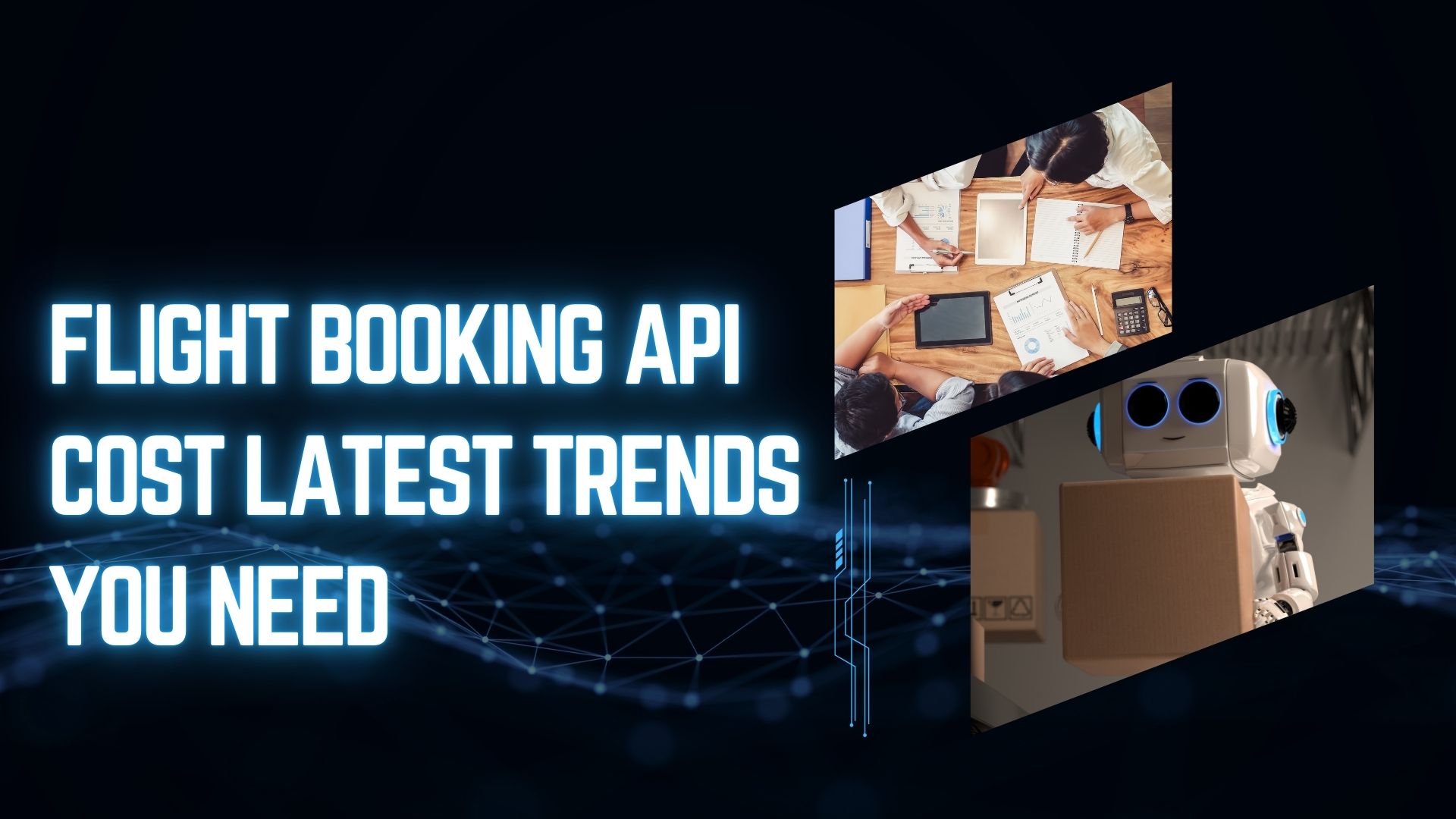 Flight Booking API Cost Latest Trends You Need