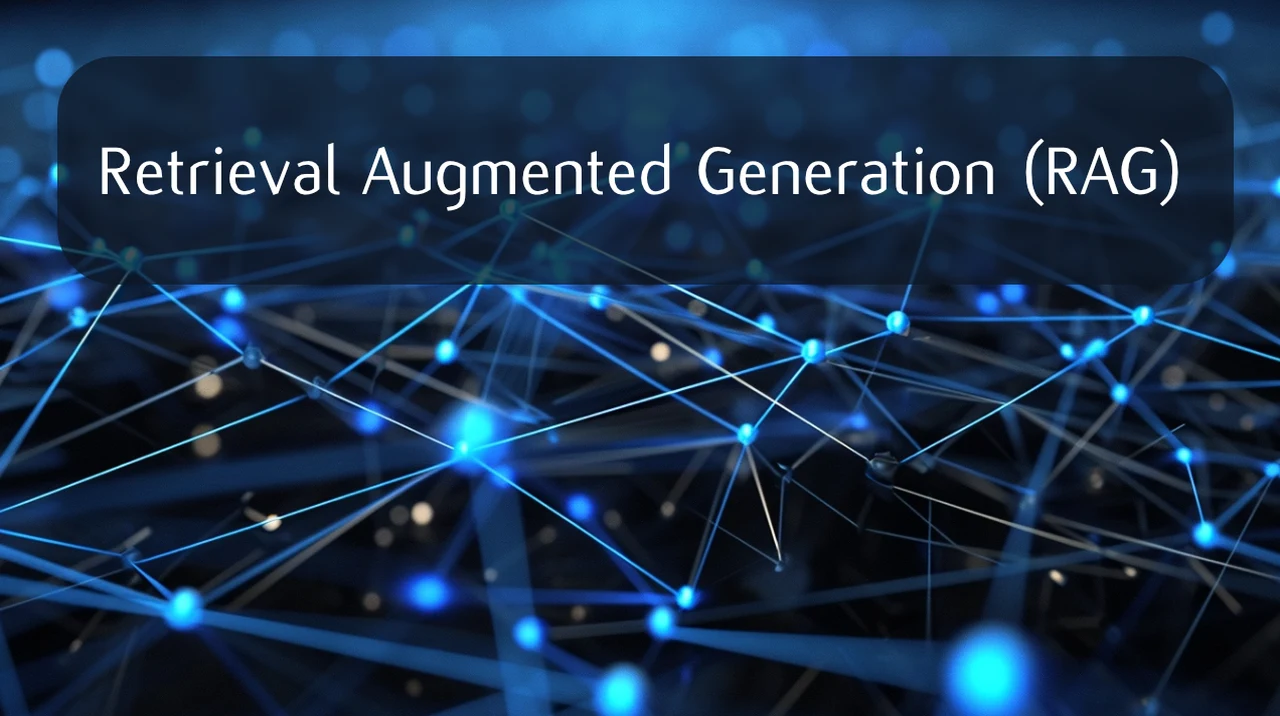 Retrieval Augmented Generation (RAG)