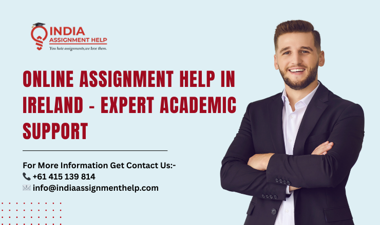 Online Assignment Help in Ireland – Expert Academic Support