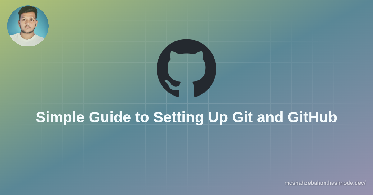 Git and GitHub Setup Guide