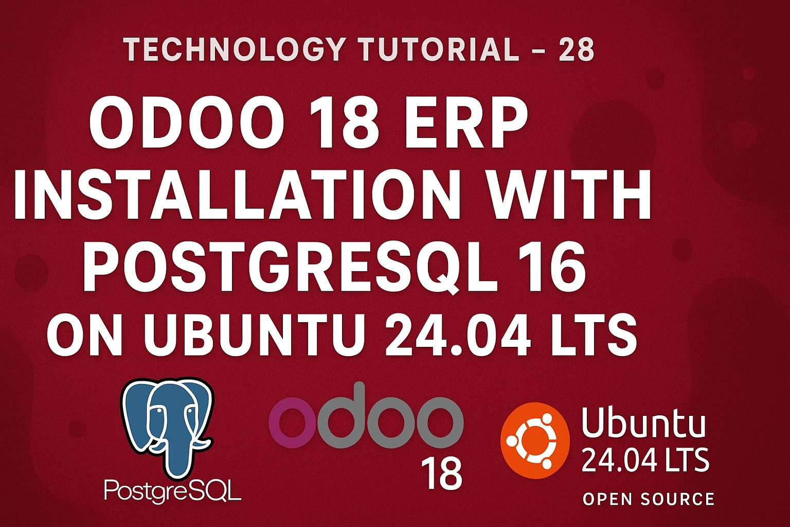 Odoo 18 ERP Installation with PostgreSQL 16 on Ubuntu 24.04 LTS #odoo #odoo18 #erp #odooerp