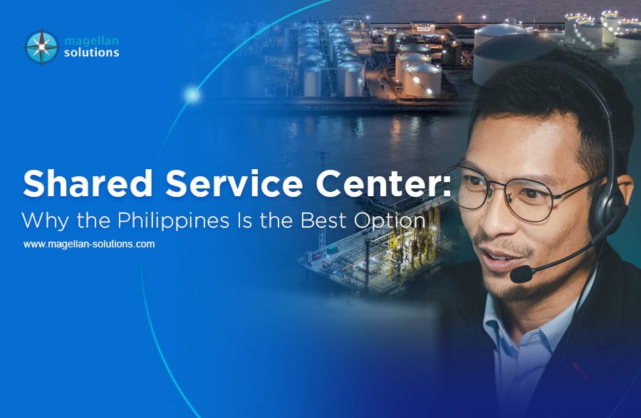 Shared Service Center: Why the Philippines Is the Best Option?