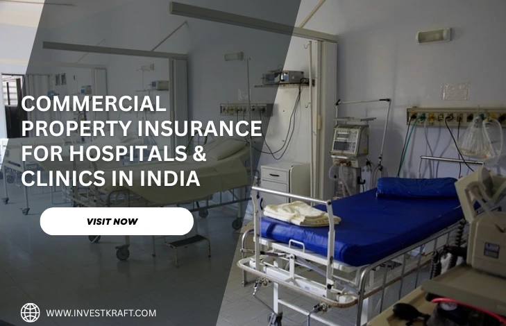 Commercial Property Insurance for Hospitals and Clinics in India