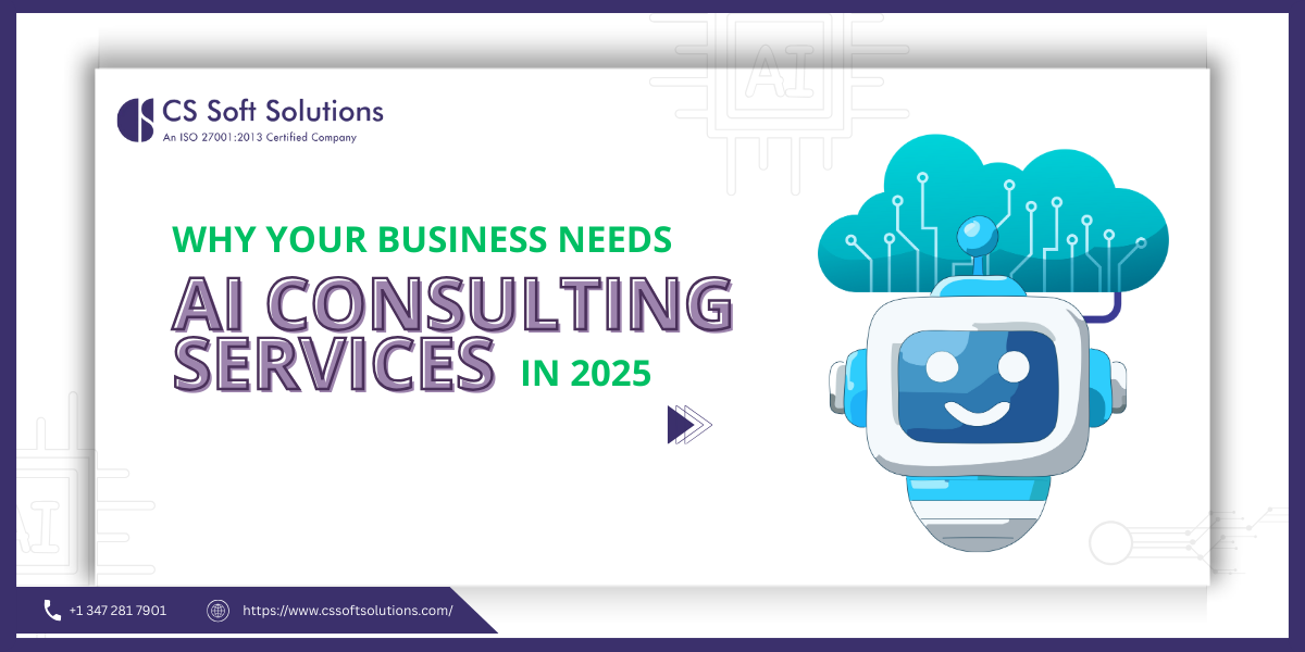 Why Your Business Needs AI Consulting Services in 2025