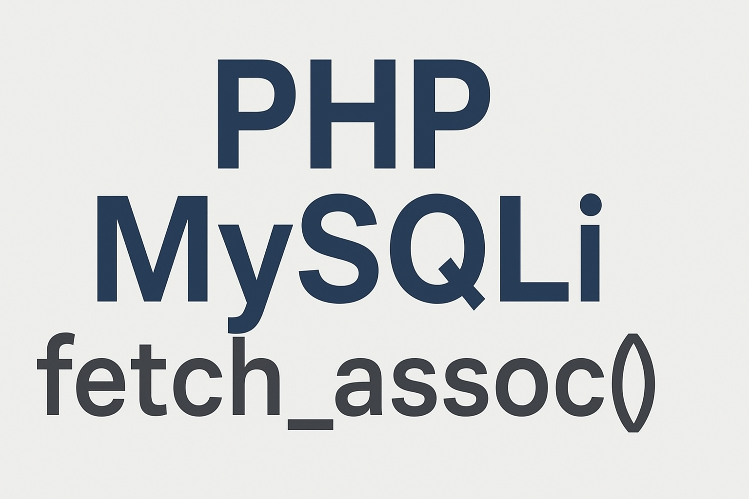 PHP MySQLi fetch_assoc()