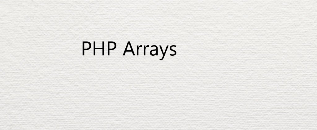 PHP Arrays