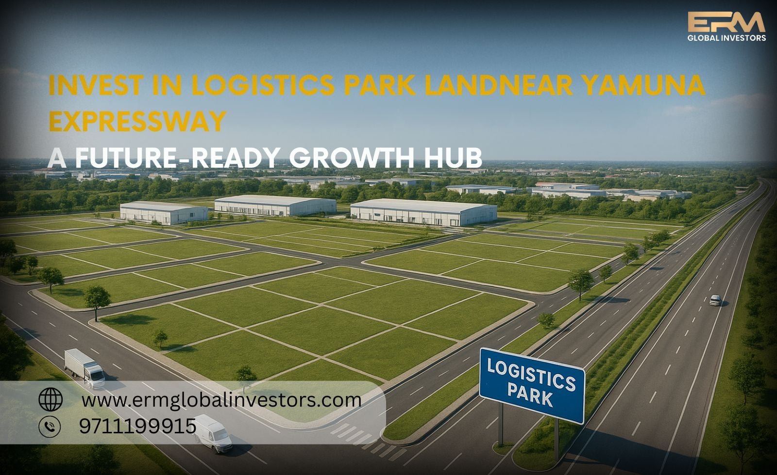 Invest in Logistics Park Land Near Yamuna Expressway – A Future-Ready Growth Hub