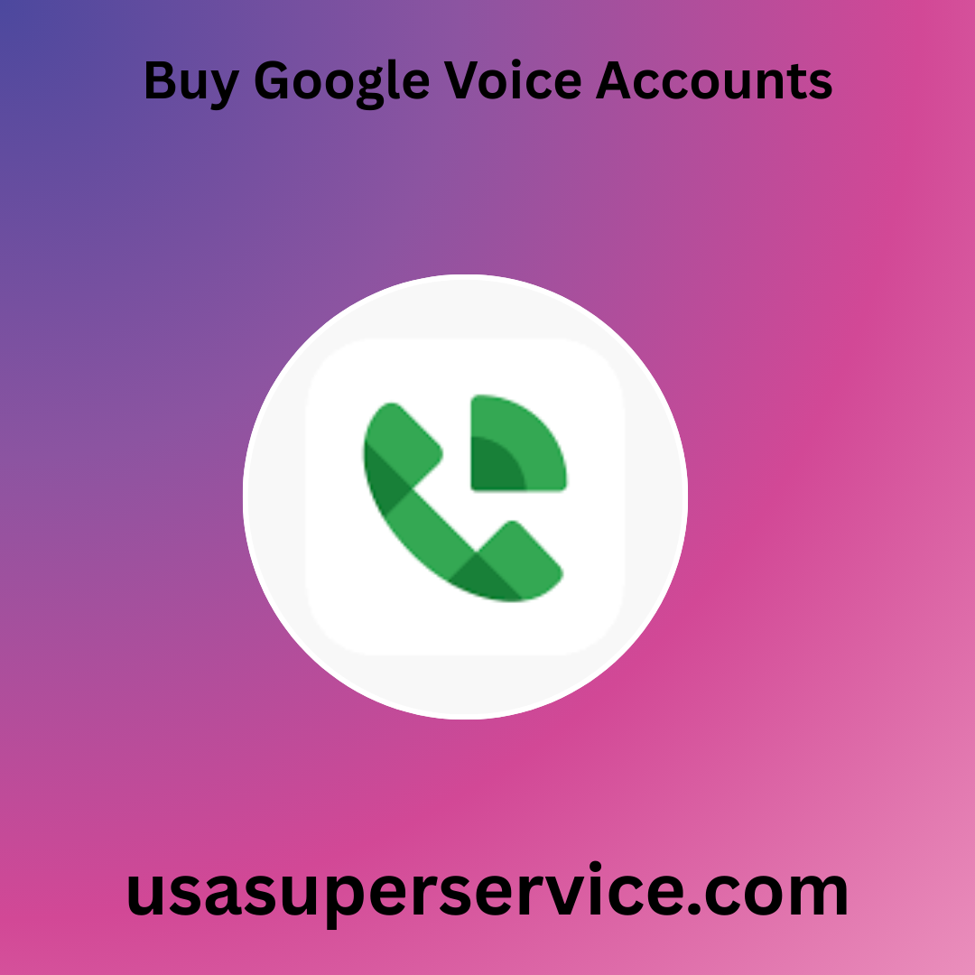 Top**** 51 Site To Buy Google,,, Voice Accounts In This Time