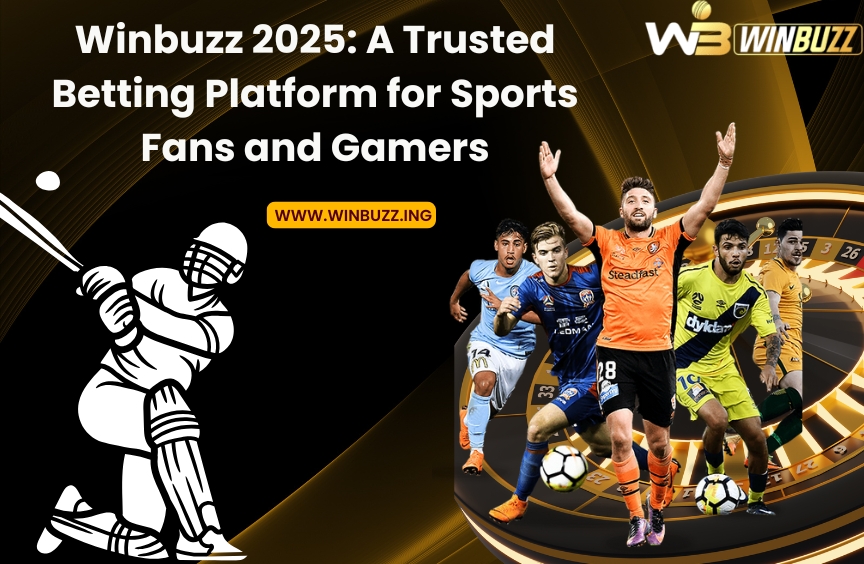 Winbuzz 2025: A Trusted Betting Platform for Sports Fans and Gamers