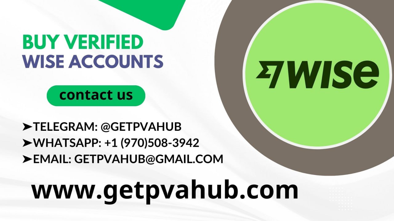 B.uy Verified Wise Accounts - A Comprehensive Guide to the Risks, Realities, and Alternatives