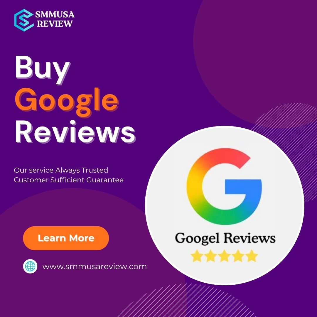 How Can Purchasing Google Reviews Boost Your Online Reputation?