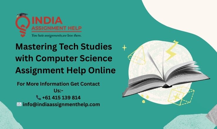 Mastering Tech Studies with Computer Science Assignment Help Online