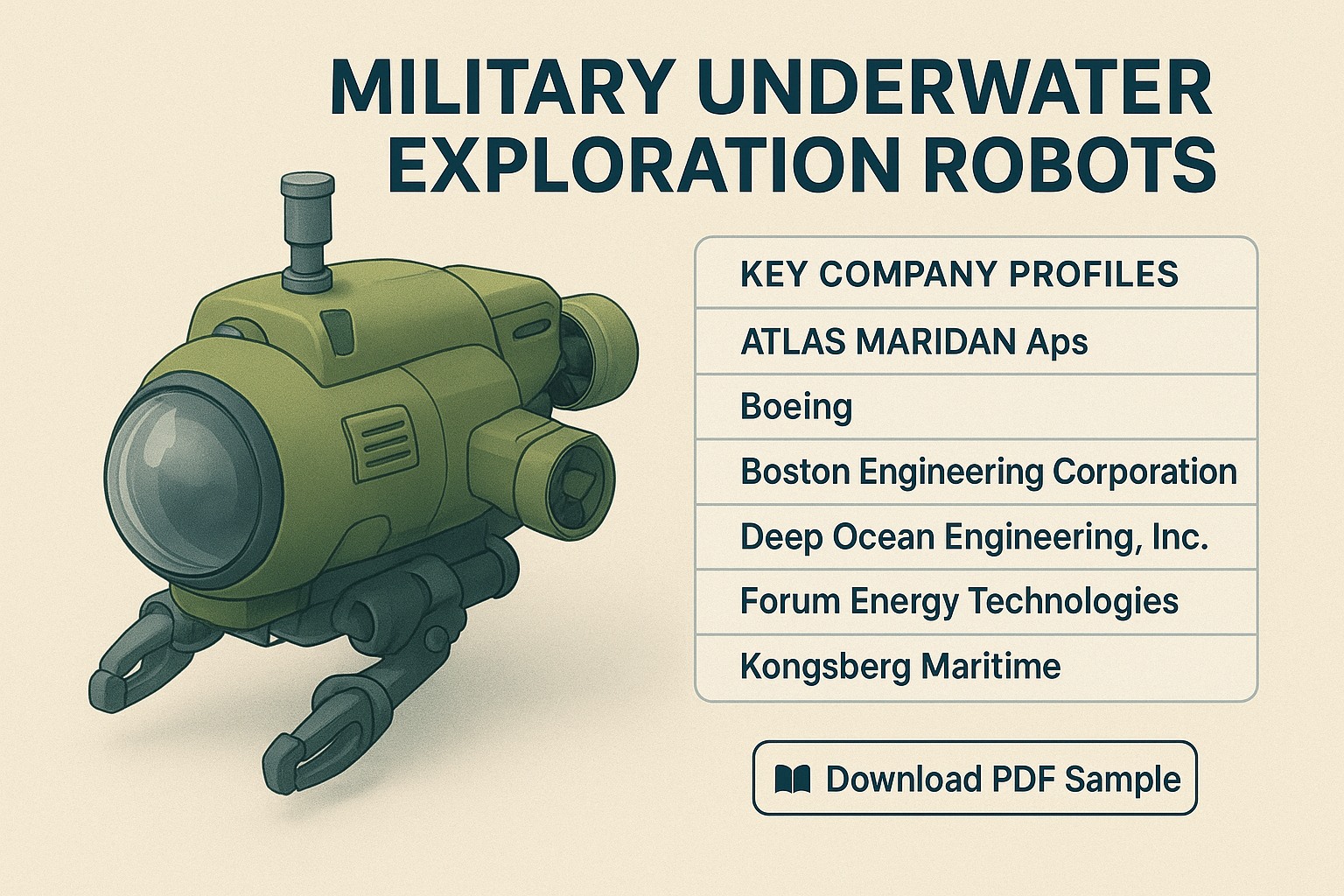 Military Underwater Exploration Robots Market Set for Strong Growth Driven by Defense Modernization