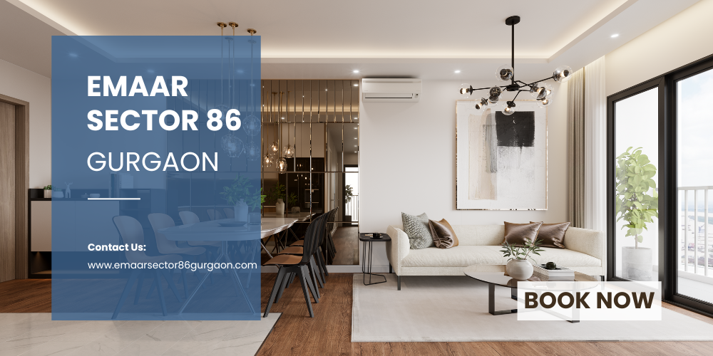 Emaar Sector 86 – Premium Residences with World-Class Living in Gurugram