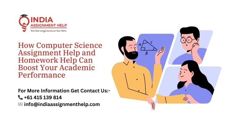 How Computer Science Assignment Help and Homework Help Can Boost Your Academic Performance