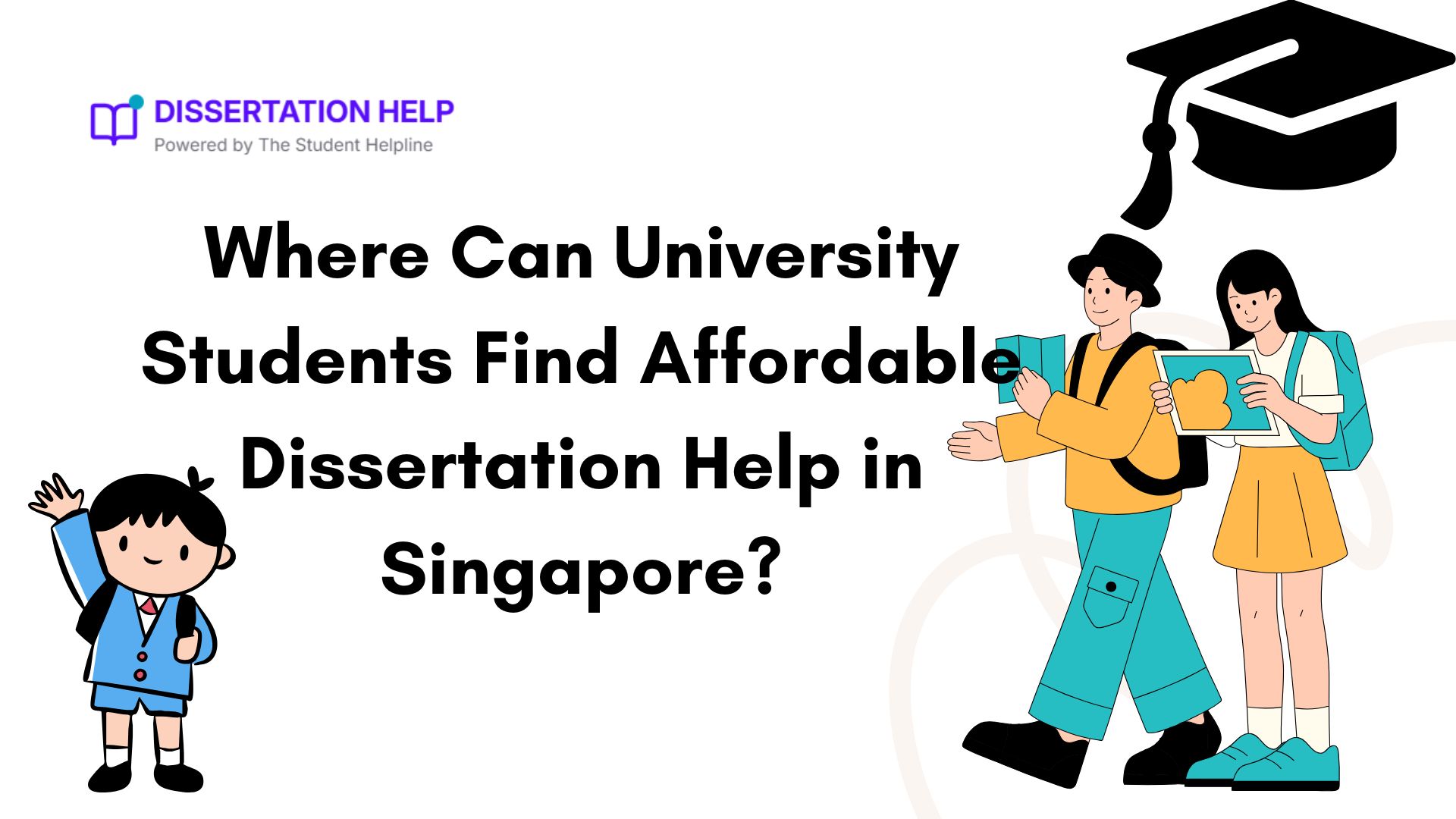 Where Can University Students Find Affordable Dissertation Help in Singapore?