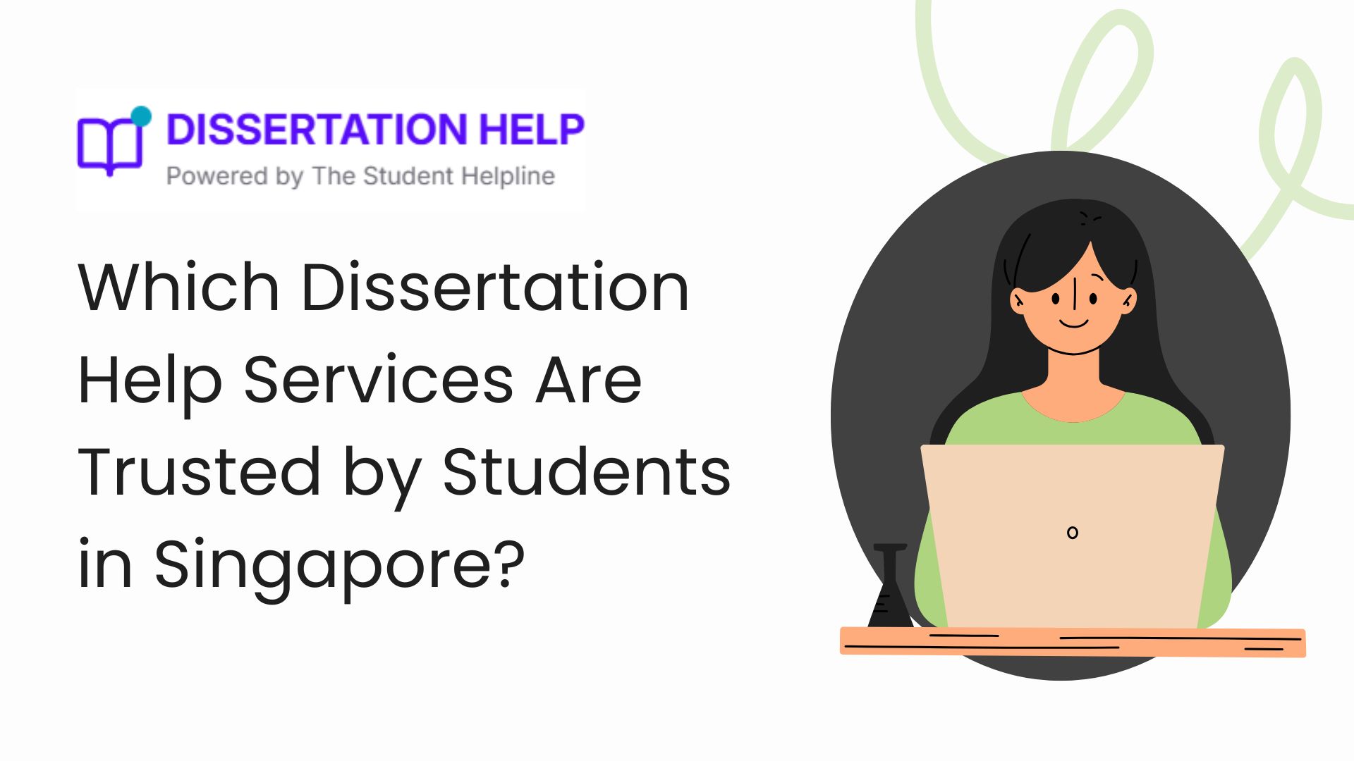 Which Dissertation Help Services Are Trusted by Students in Singapore?