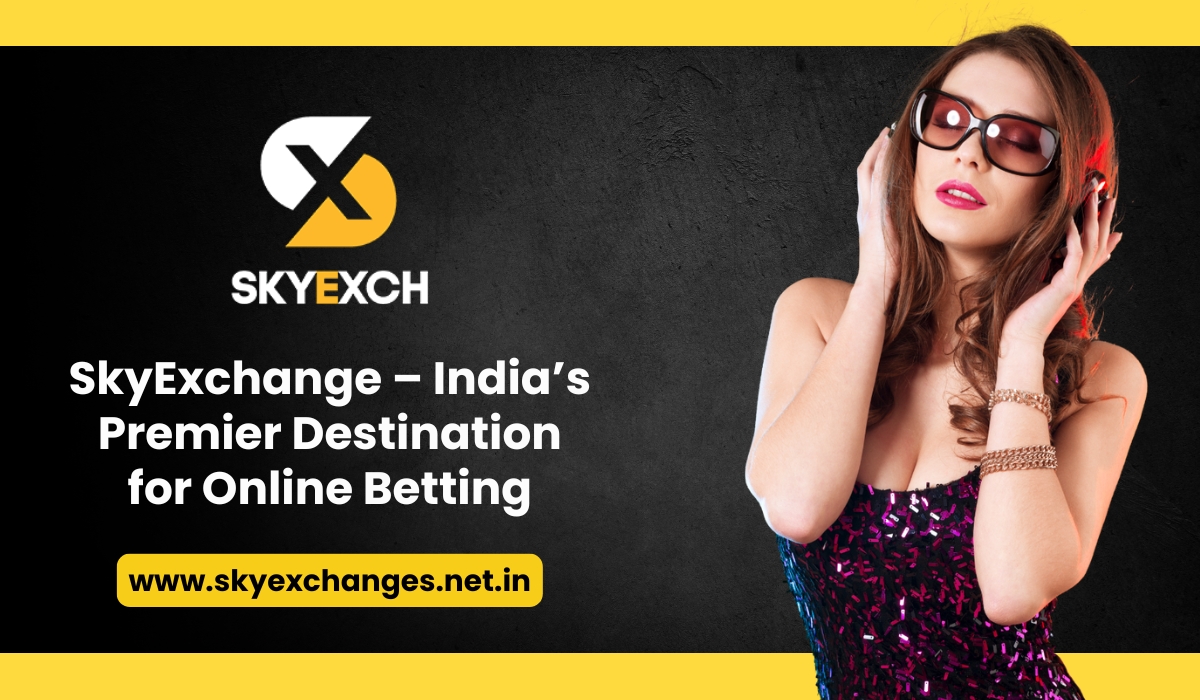 SkyExchange – India’s Premier Destination for Online Betting