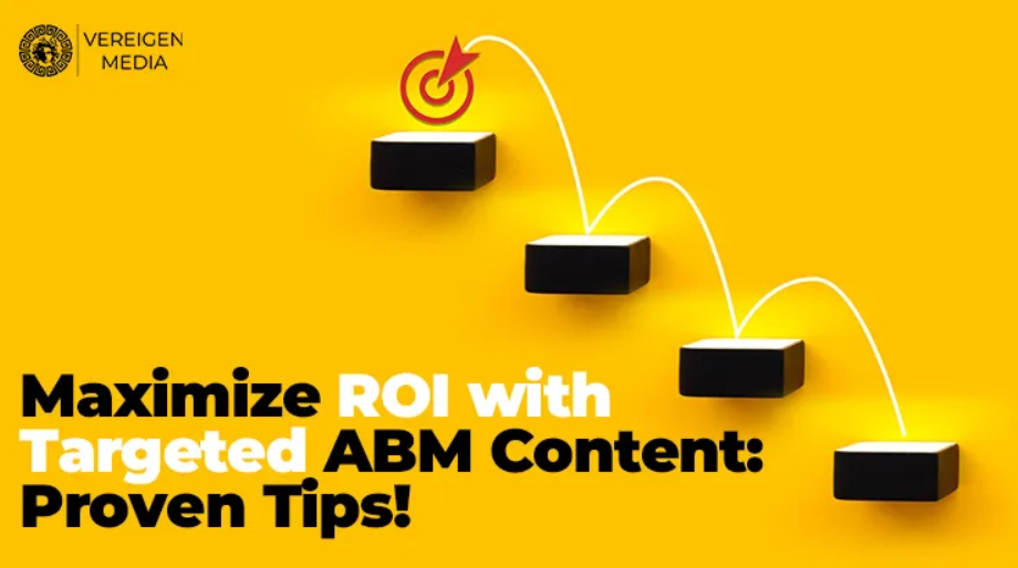 Maximize ROI with Targeted ABM Content 🚀
