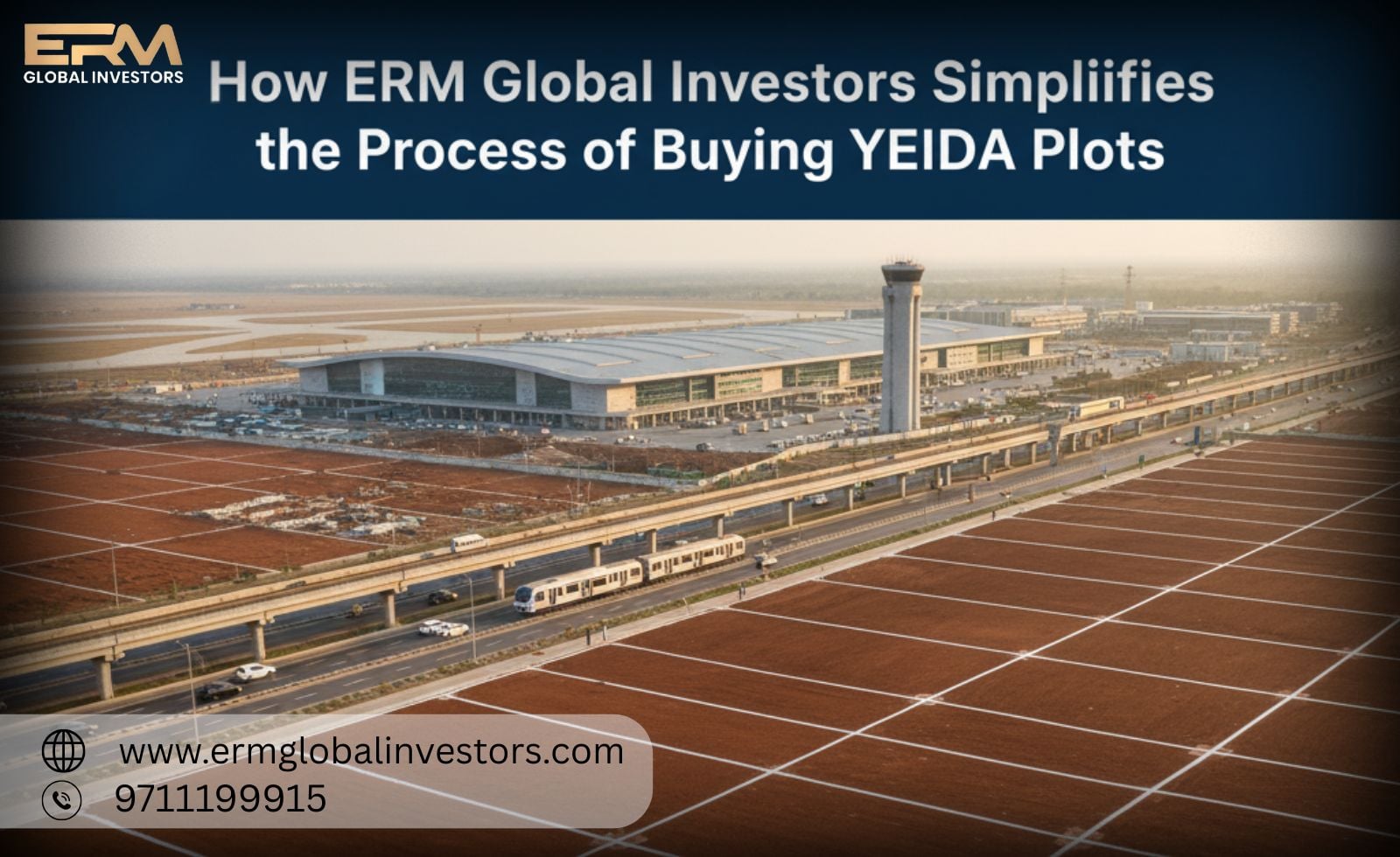 How ERM Global Investors Simplifies the Process of Buying YEIDA Plots