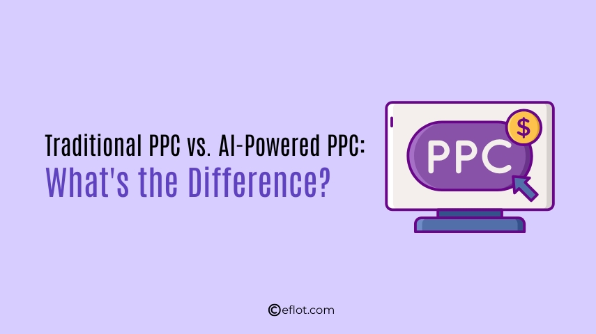 Traditional PPC vs. AI-Powered PPC: What's the Difference?