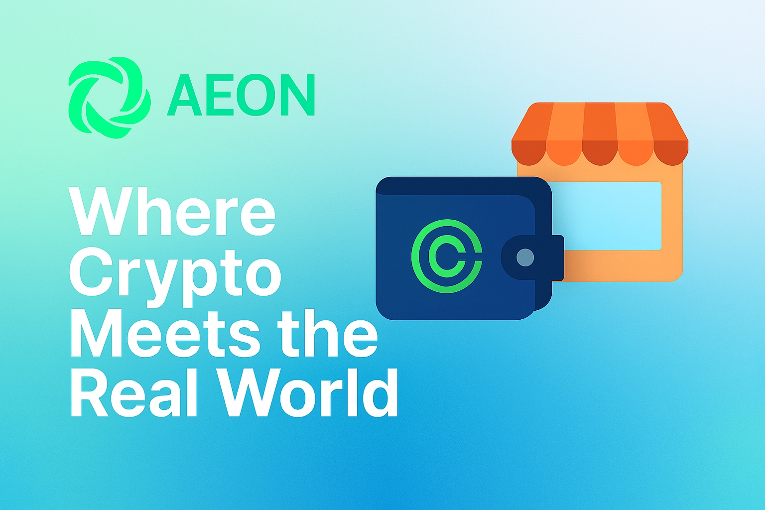 AEON’s Global Merchant Network: Where Crypto Meets Real Life