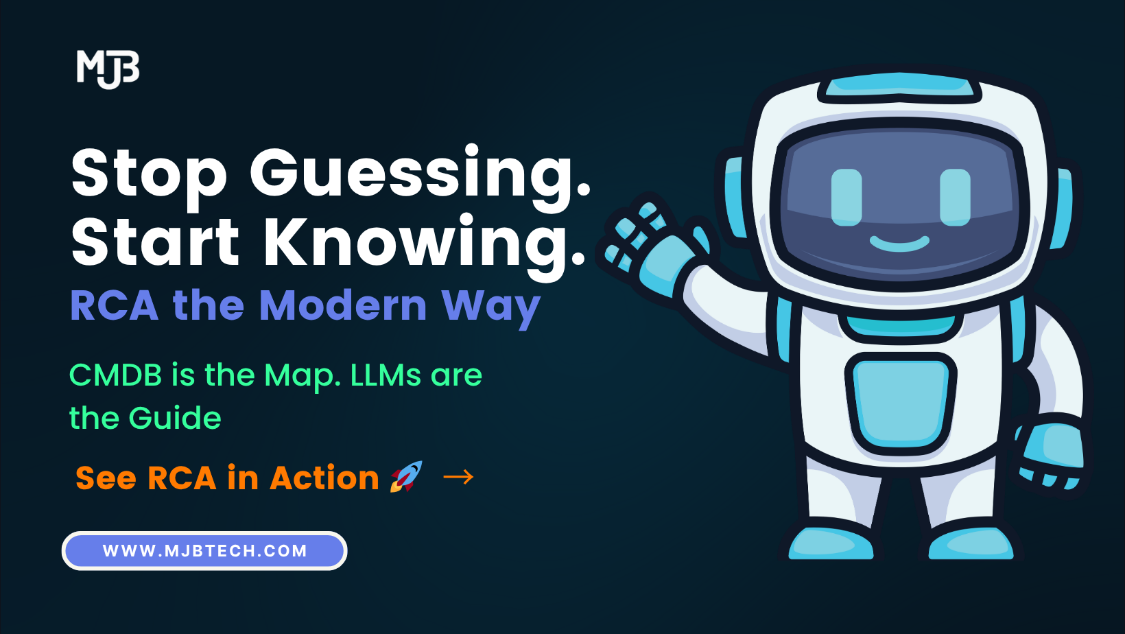 Root Cause Analysis App using CMDB + LLMs Powered by ServiceNow | MJB Technologies