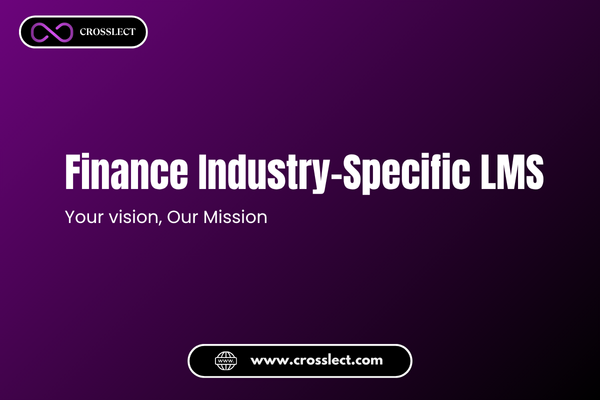 From Compliance to ROI: The Best Reliable Finance Industry-Specific LMS for Banks and Brokers