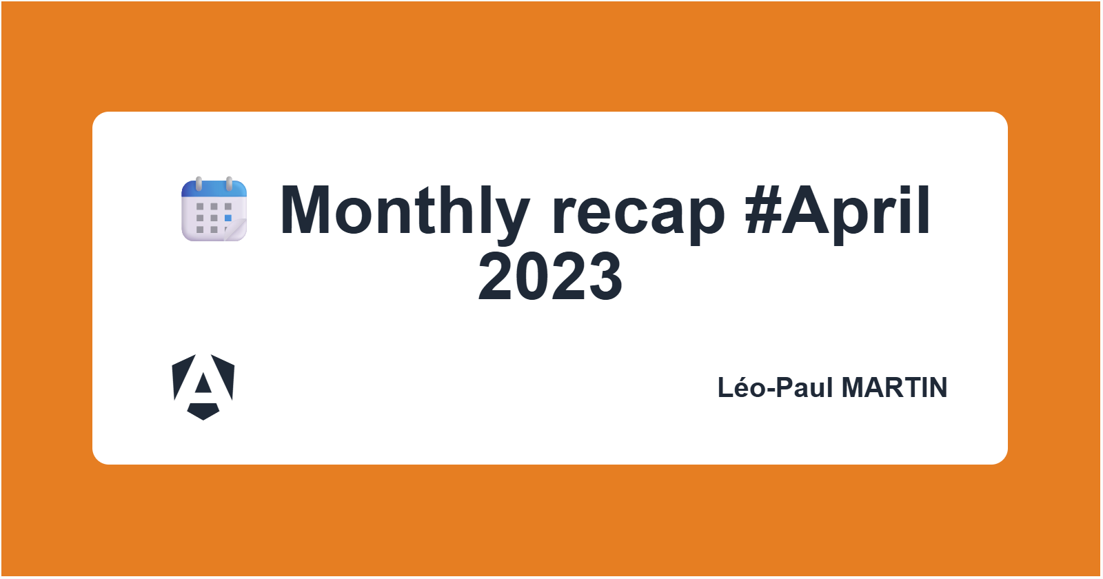 📆 Monthly recap #April 2023
