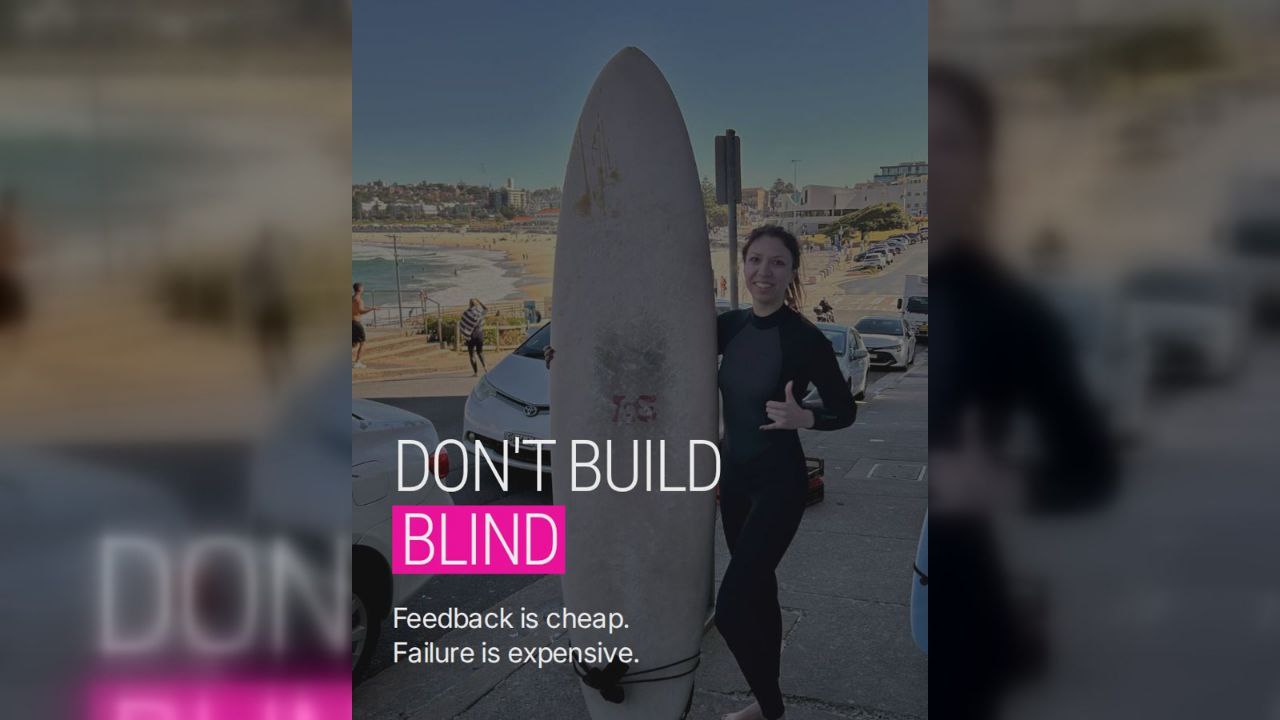 Don’t Build Blind