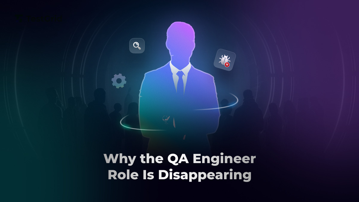 The Decline of the QA Engineer Role in Modern Software Teams