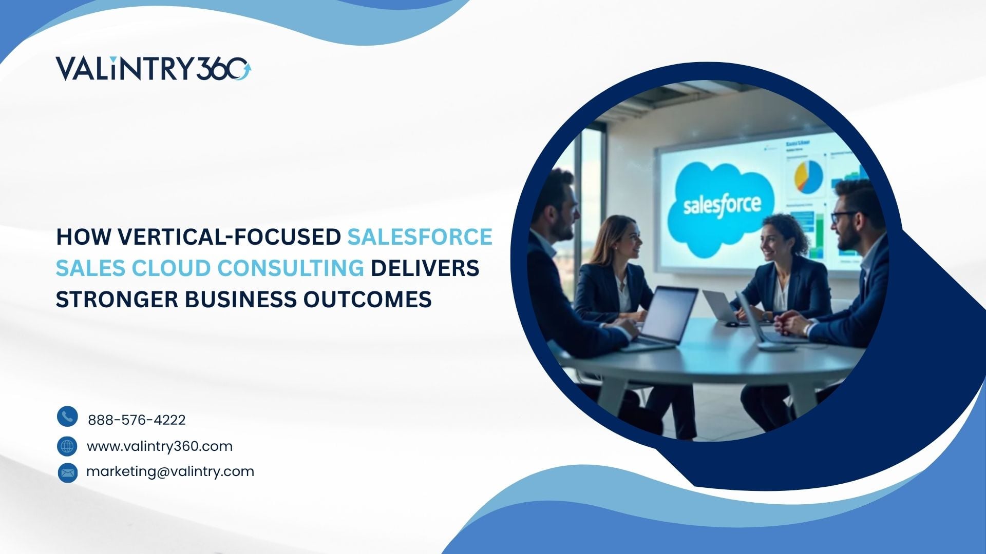 How Vertical-Focused Salesforce Sales Cloud Consulting Delivers Stronger Business Outcomes