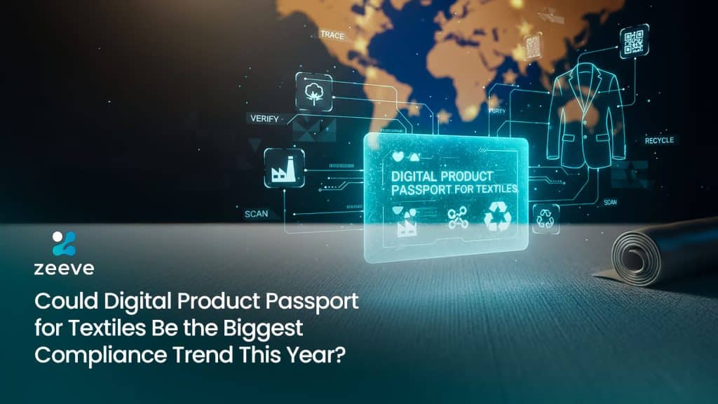 Could Digital Product Passport for Textiles Be the Biggest Compliance Trend This Year?