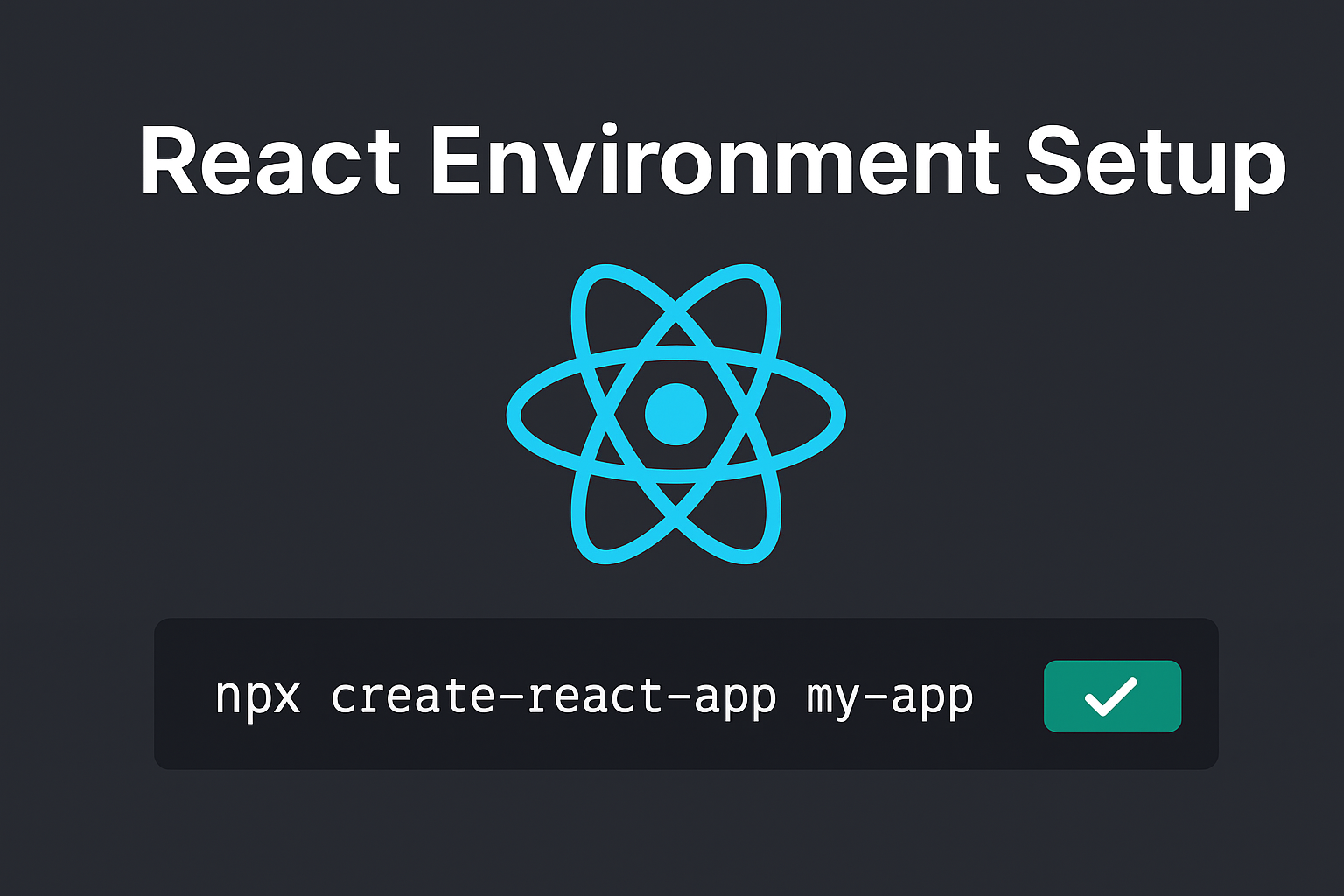 How to Set Up Your React Development Environment